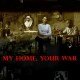 My Home, Your War Poster2